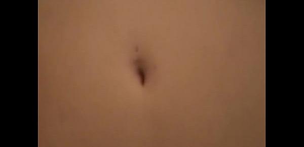  I play hard with her bellybutton
